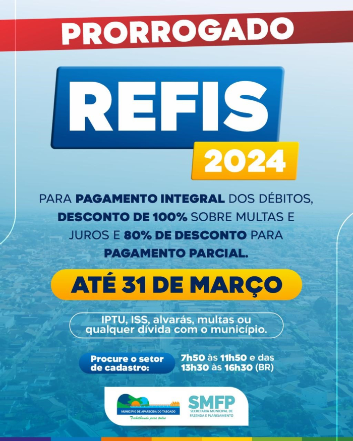 Governo Municipal prorroga o REFIS 2024